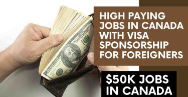 High Paying Jobs in Canada with Visa Sponsorship for Foreigners 2024