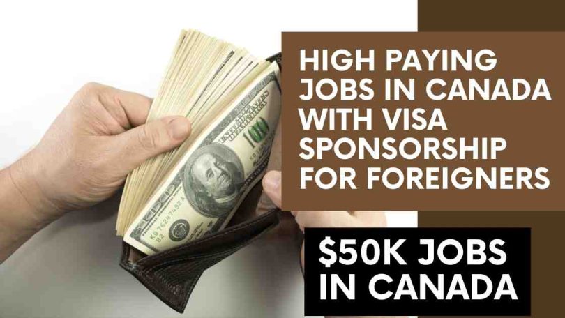 High Paying Jobs in Canada with Visa Sponsorship for Foreigners 2024