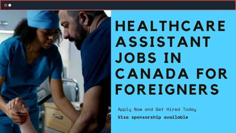 HealthCare Assistant Jobs In Canada For Foreigners With Visa Sponsorship